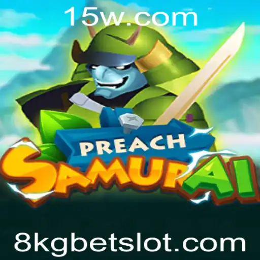 Descubra PreachSamurai: O Impactante Mundo do Jogo com Aposta de 8kg